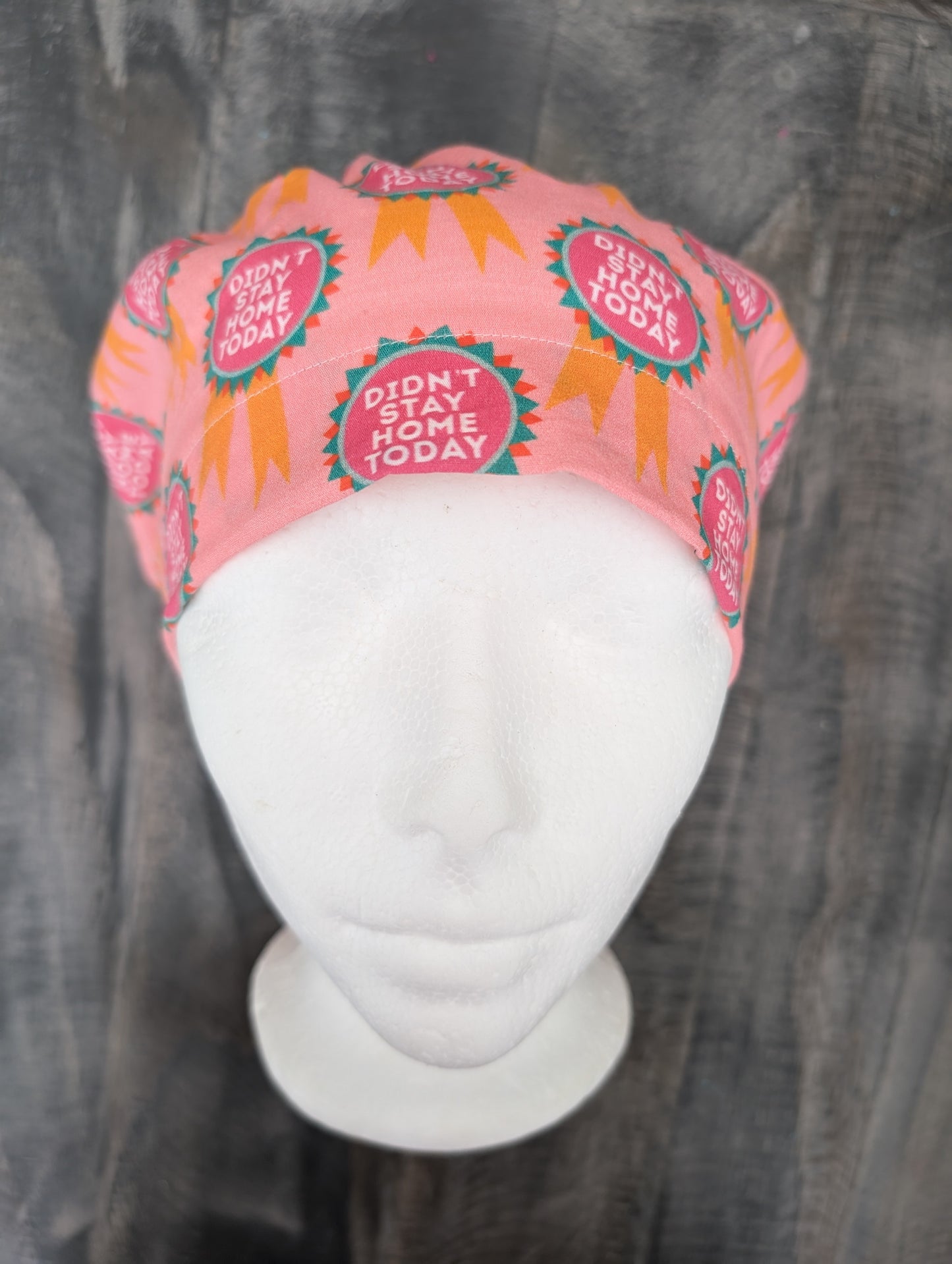 Didn't stay home today bouffant/euro hybrid style surgical/scrub/dental hat by carolinadreamsbyjen