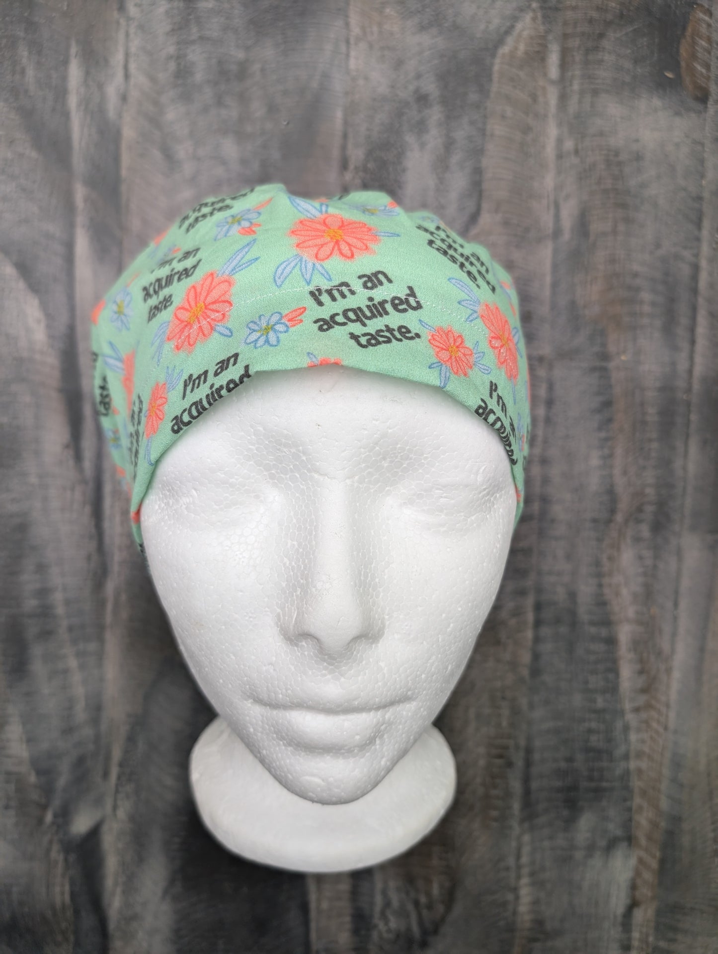 I'm an acquired taste euro/ bouffant hybrid style scrub/dental/surgical hat by carolinadreamsbyjen